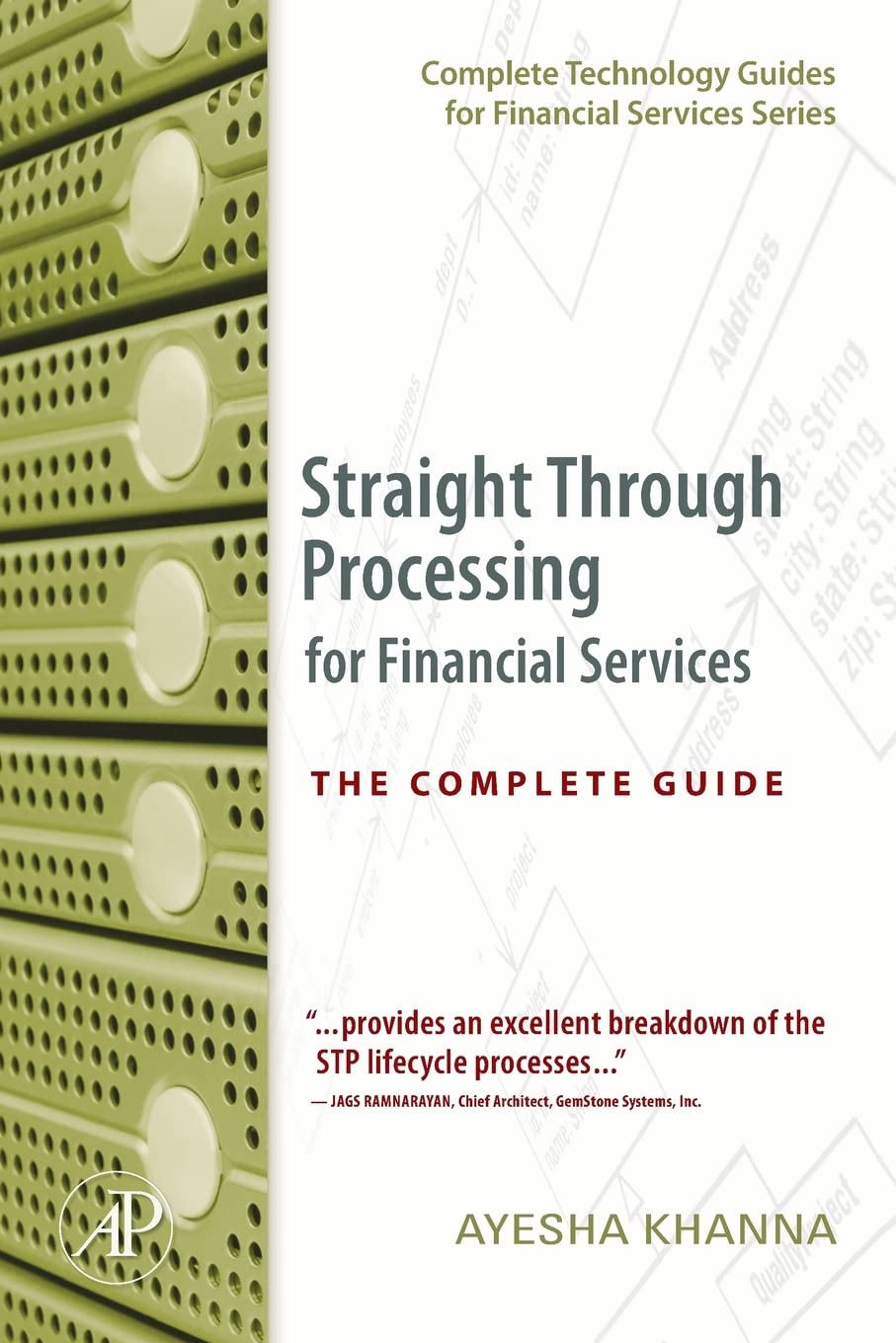 Straight Through Processing for Financial Services: The Complete Guide (Complete Technology Guides for Financial Services),Used