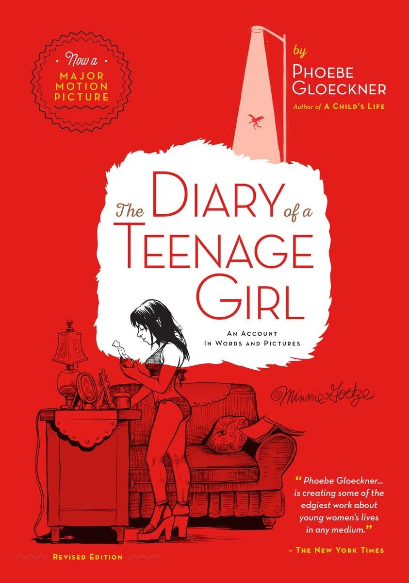 The Diary Of A Teenage Girl, Revised Edition: An Account In Words And Pictures