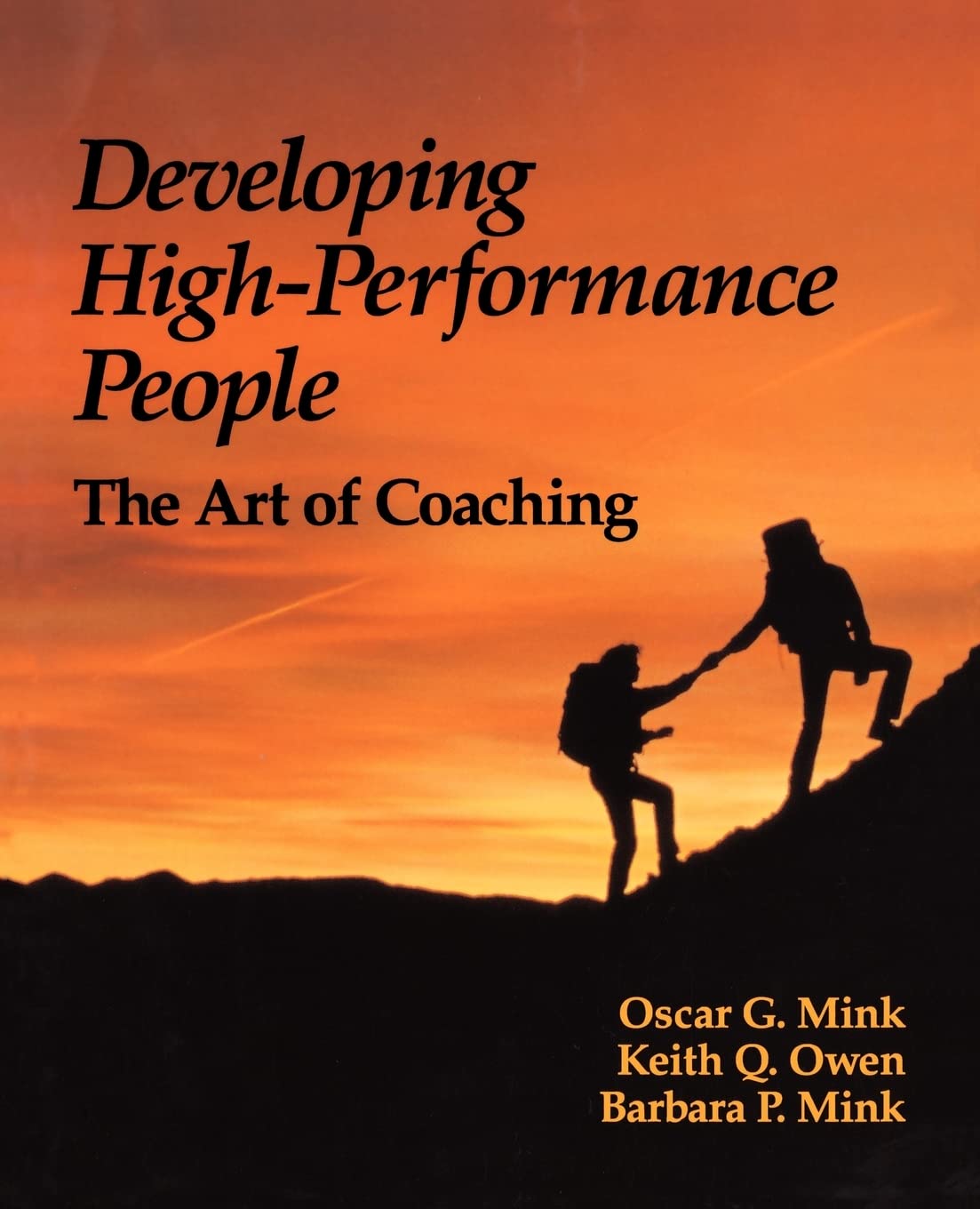 Developing High Performance People: The Art Of Coaching,Used