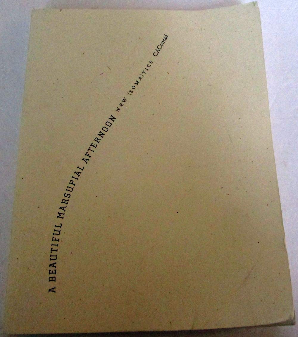 A Beautiful Marsupial Afternoon: New (Soma)tics,Used