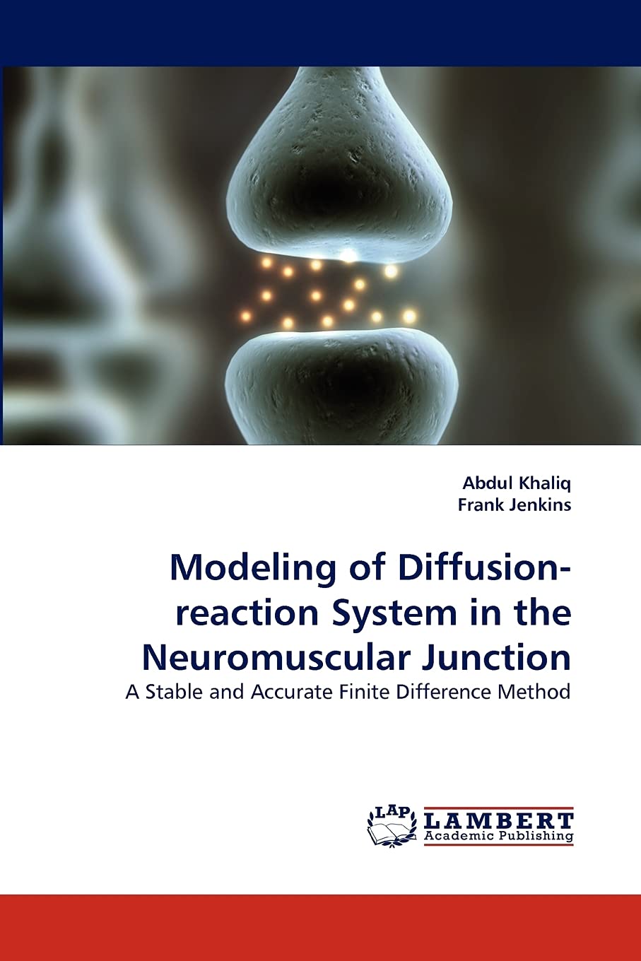 Modeling of Diffusionreaction System in the Neuromuscular Junction: A Stable and Accurate Finite Difference Method,Used