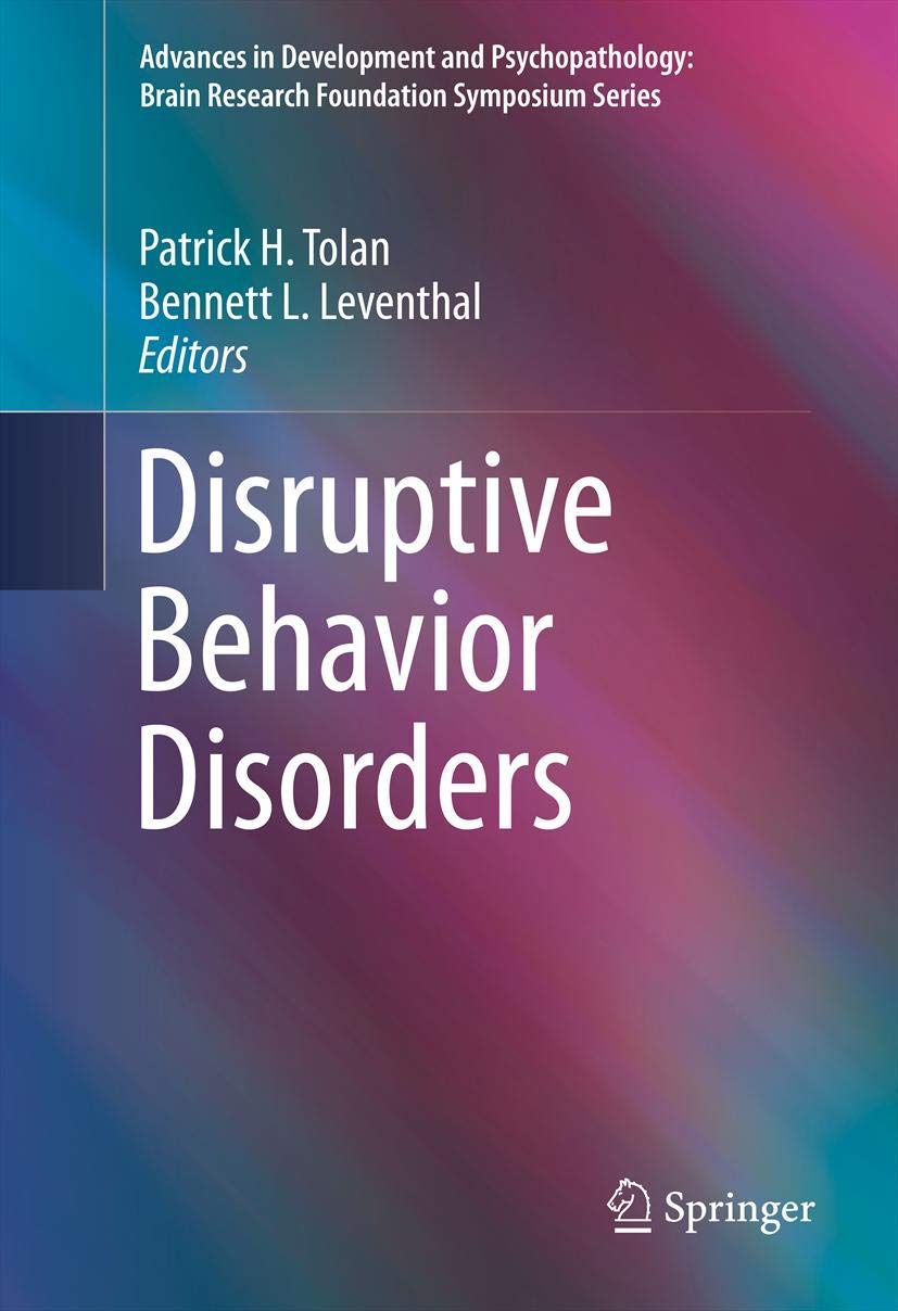Disruptive Behavior Disorders (Advances in Development and Psychopathology: Brain Research Foundation Symposium Series, 1),Used