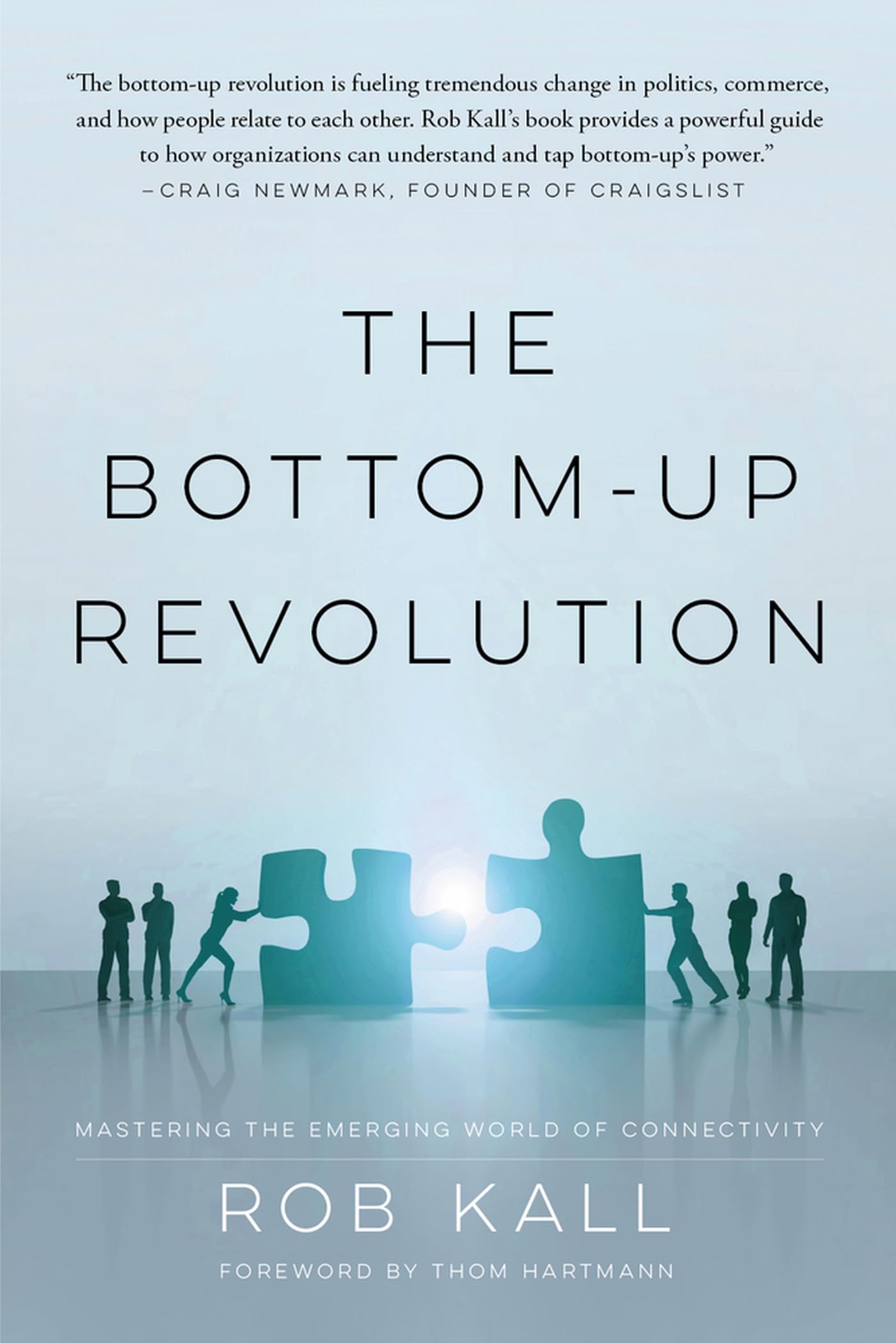 The Bottomup Revolution: Mastering the Emerging World of Connectivity,Used