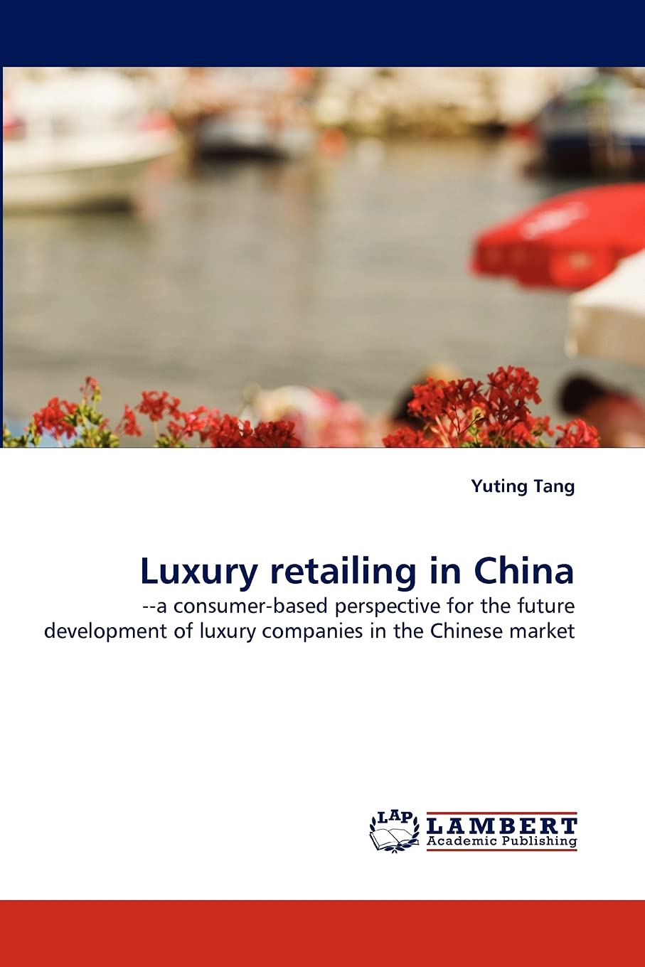 Luxury retailing in China: a consumerbased perspective for the future development of luxury companies in the Chinese market,Used