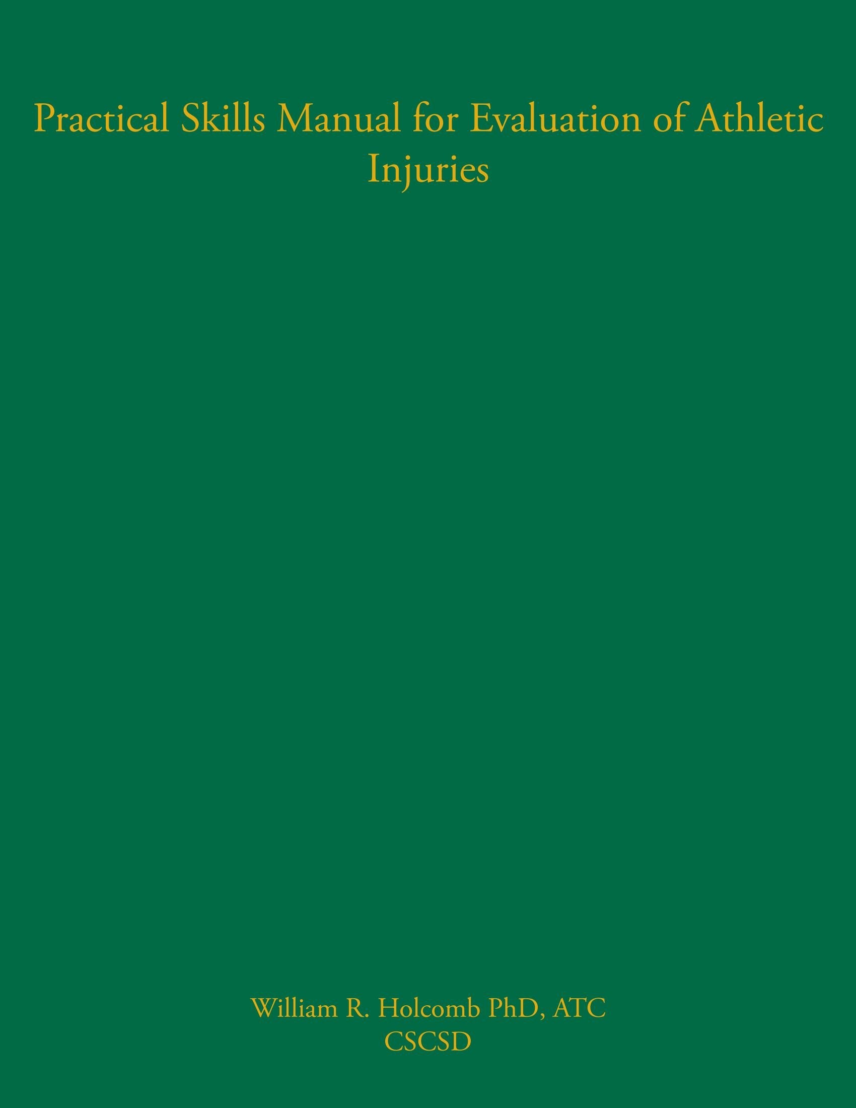Practical Skills Manual For Evaluation Of Athletic Injuries,Used