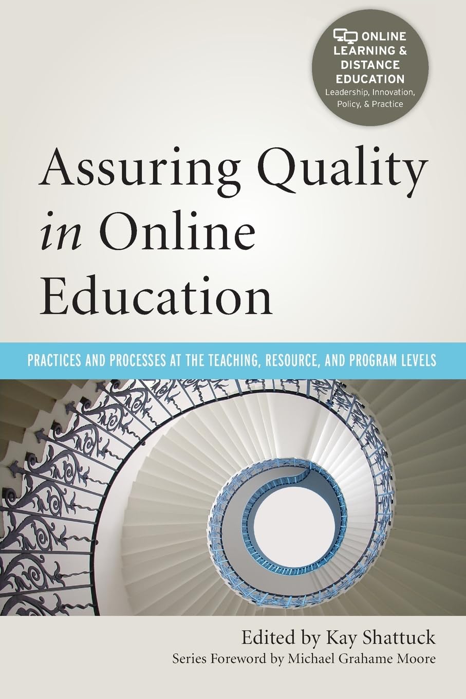 Assuring Quality in Online Education (Online Learning and Distance Education),Used
