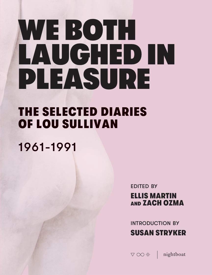 We Both Laughed In Pleasure: The Selected Diaries of Lou Sullivan,Used