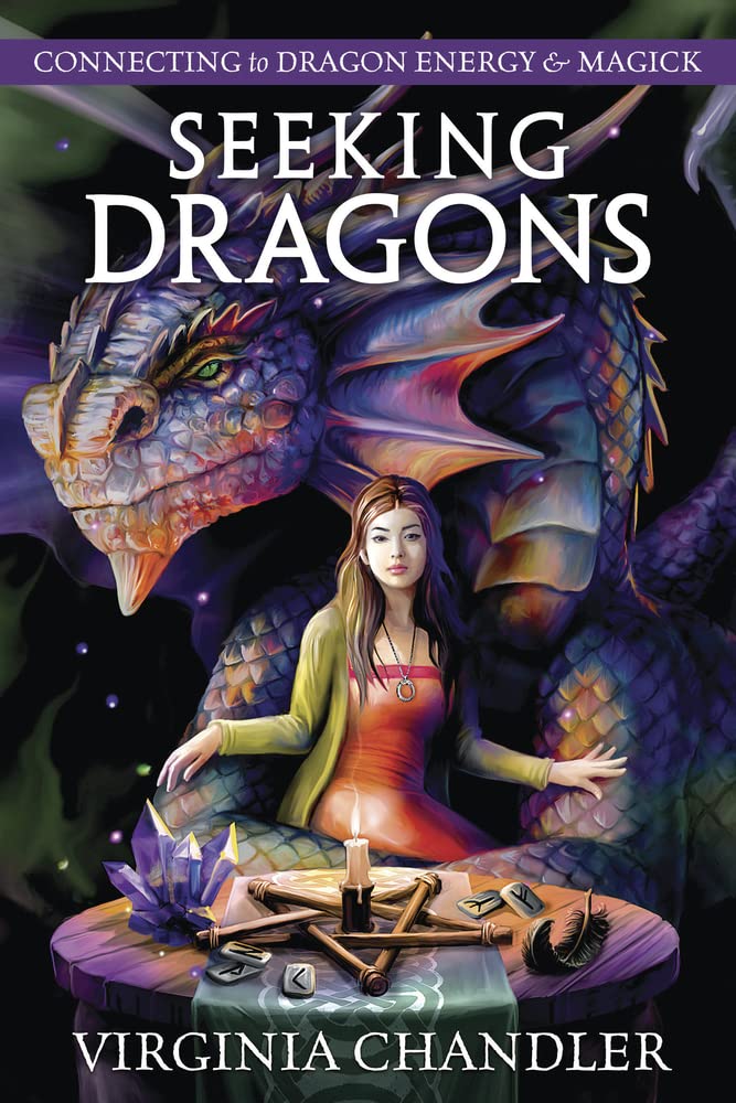 Seeking Dragons: Connecting To Dragon Energy & Magick,Used