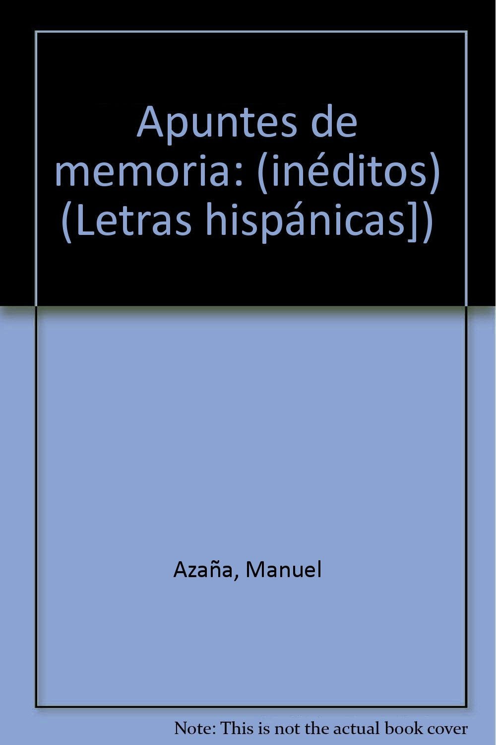 Apuntes de memoria inditos y cartas (Hispnicas) (Spanish Edition),Used