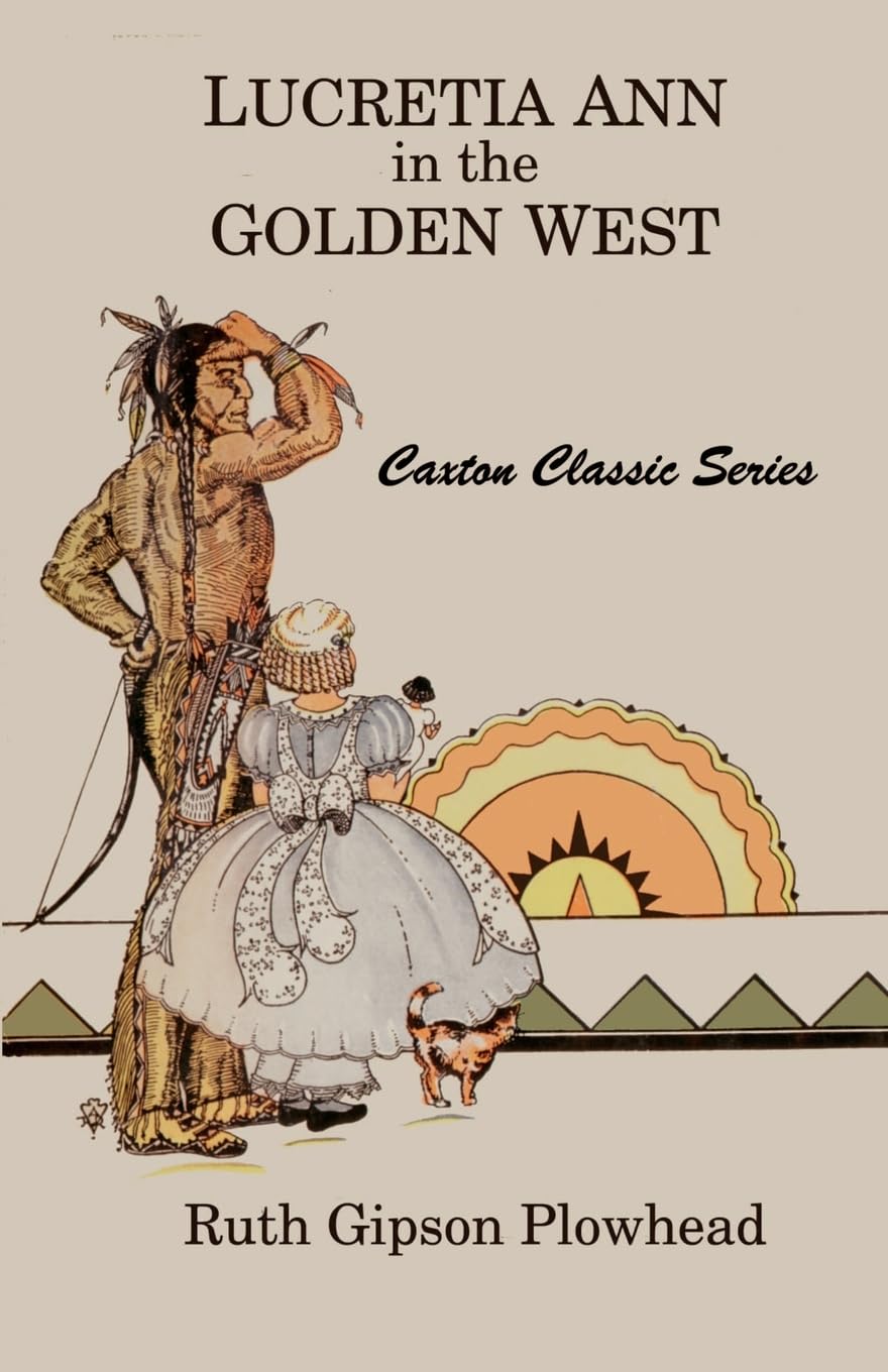 Lucretia Ann in the Golden West,Used