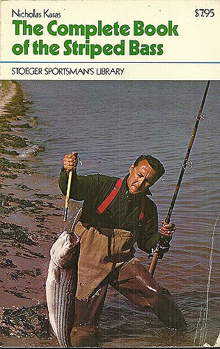 The Complete Book of the Striped Bass,Used