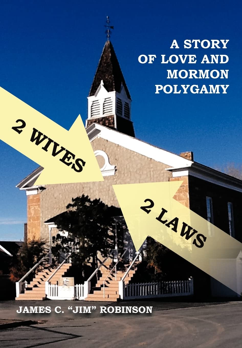 2 Wives 2 Laws: A Story of Mormon Polygamy,Used