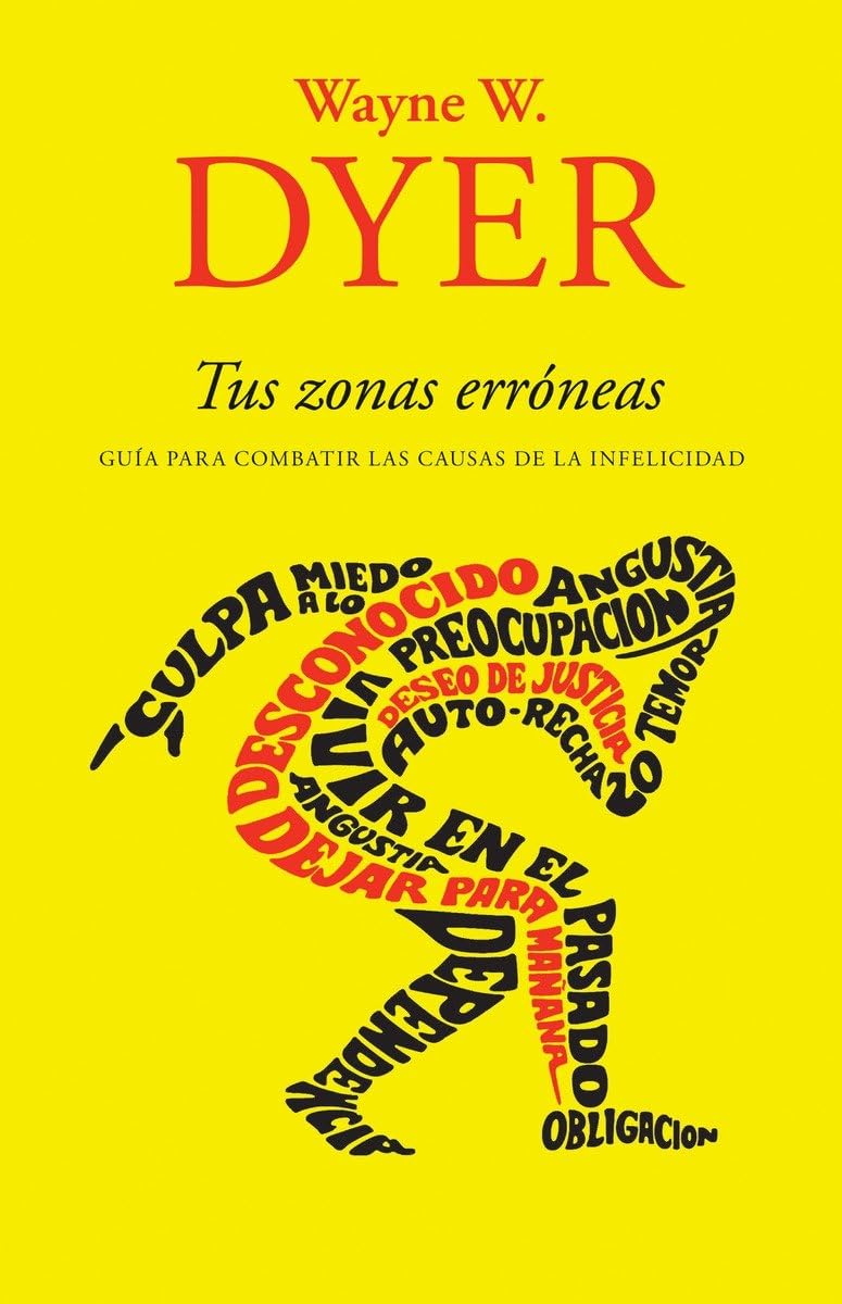 Tus Zonas Errneas: Gua Para Combatir Las Causas De La Infelicidad (Spanish Edition),Used
