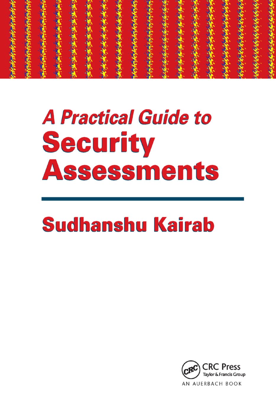 A Practical Guide to Security Assessments,Used