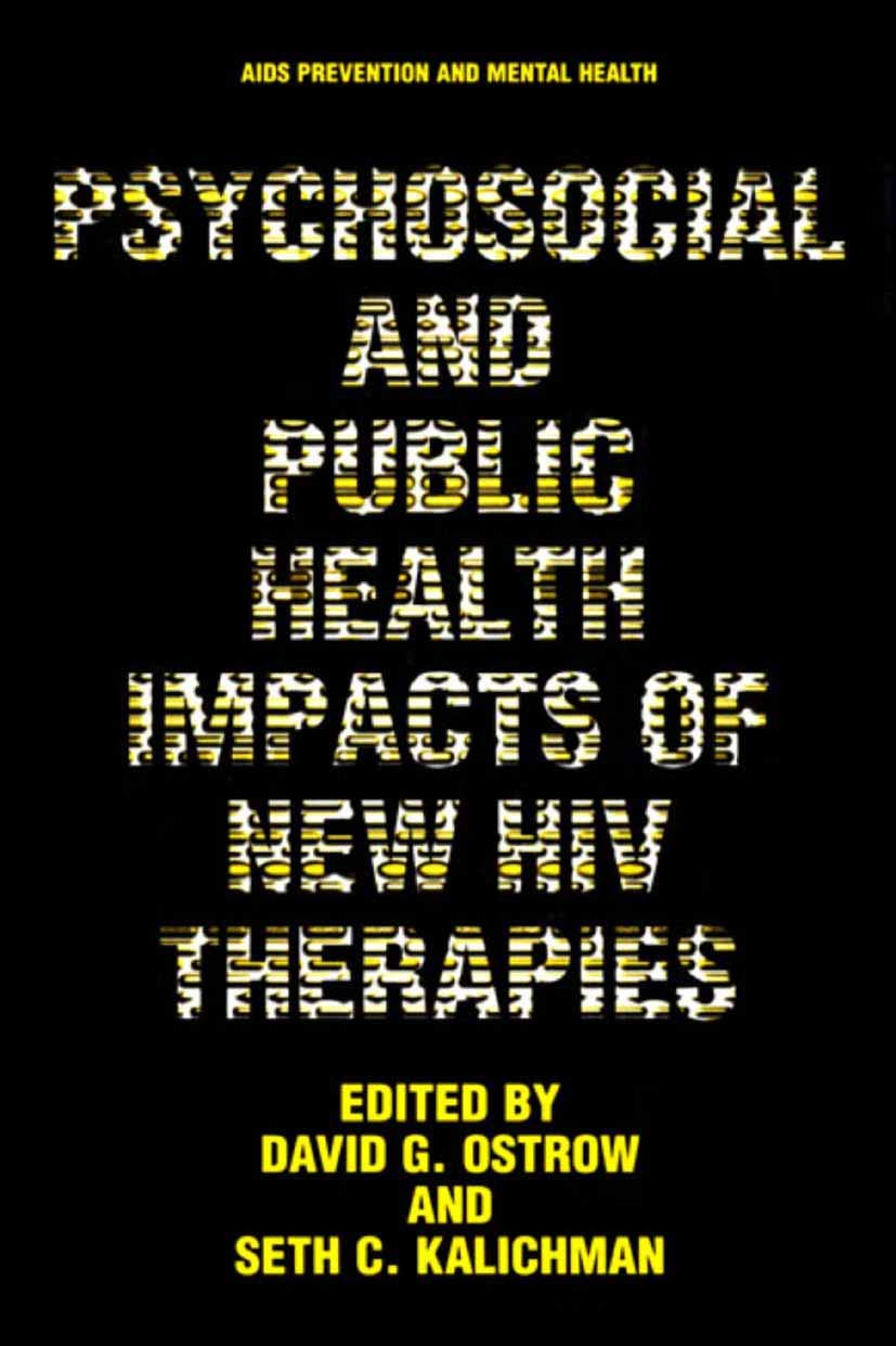 Psychosocial and Public Health Impacts of New HIV Therapies (Aids Prevention and Mental Health),Used