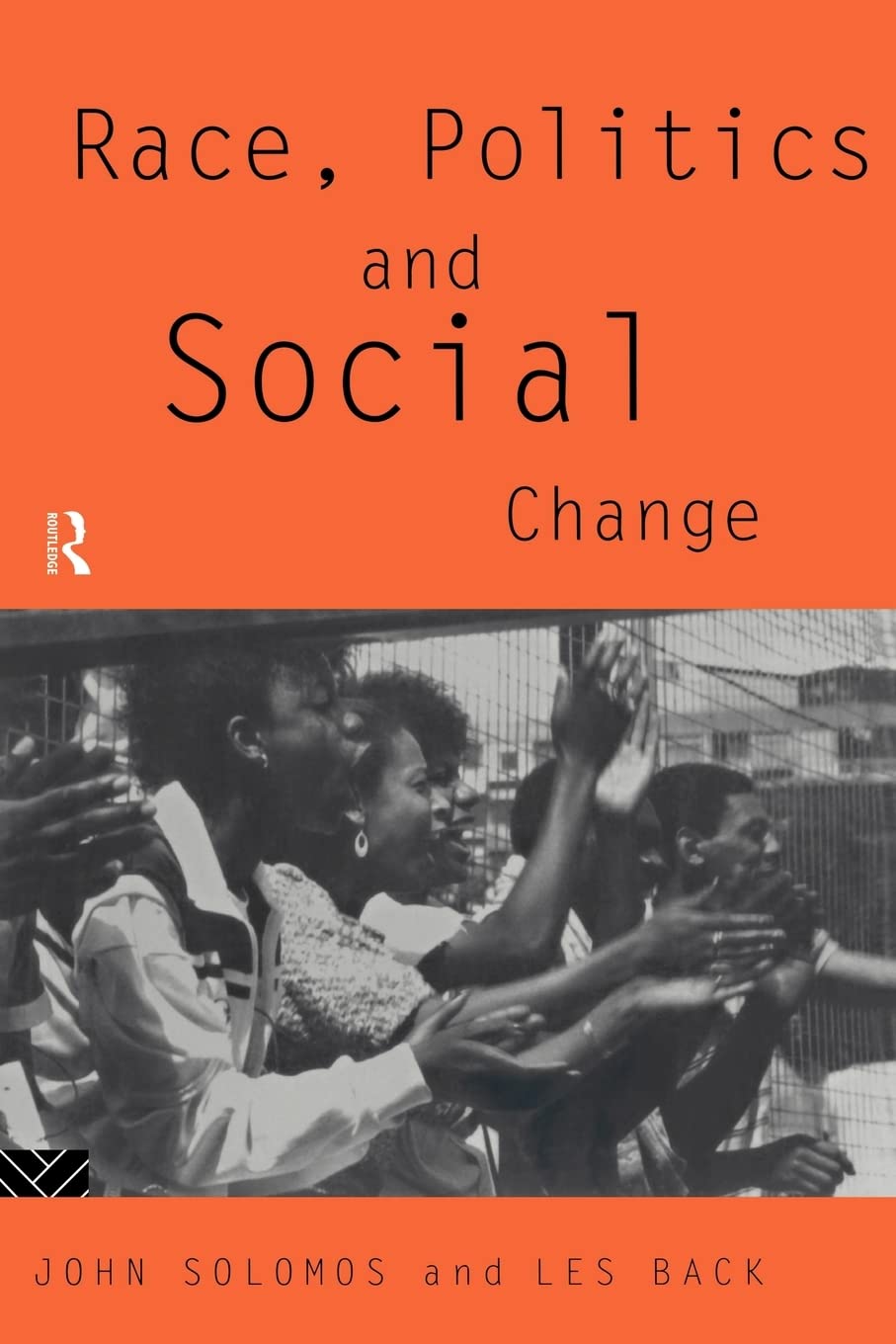 Race, Politics And Social Change,Used