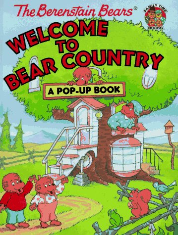 The Berenstain Bears Welcome to Bear Country : A PopUp Book (Family Time Books),Used