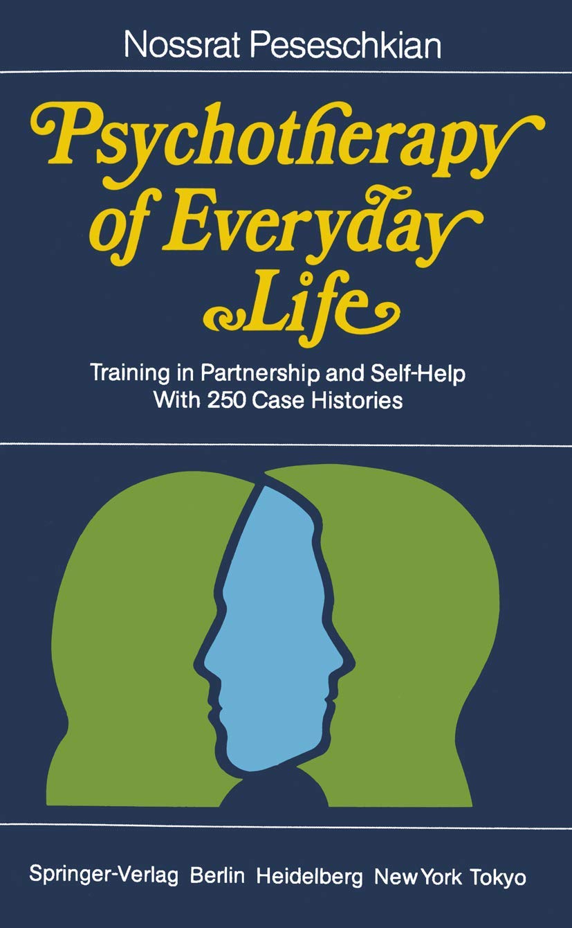 Psychotherapy of Everyday Life: Training in Partnership and SelfHelp,Used