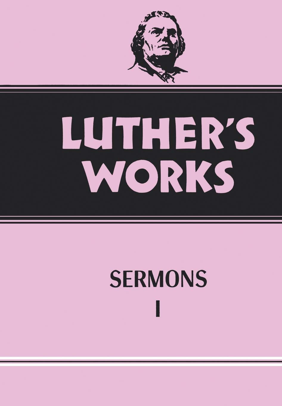 Luther's Works, Volume 51: Sermons 1,New