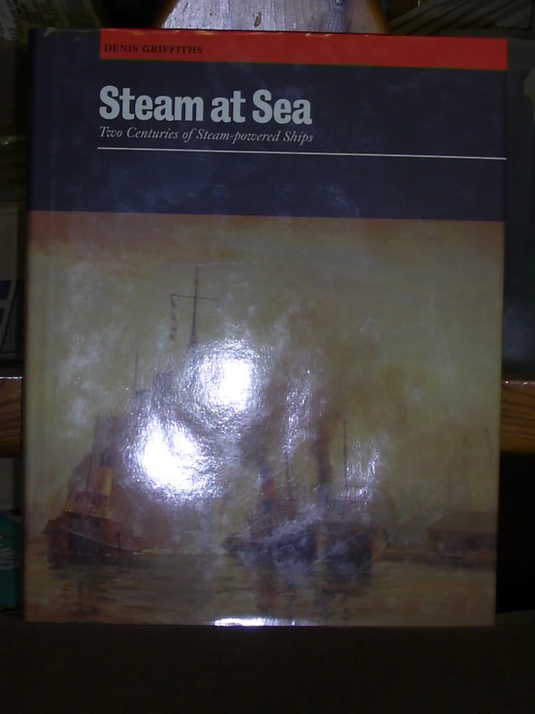 Steam at Sea: Two Centuries of SteamPowered Ships,Used