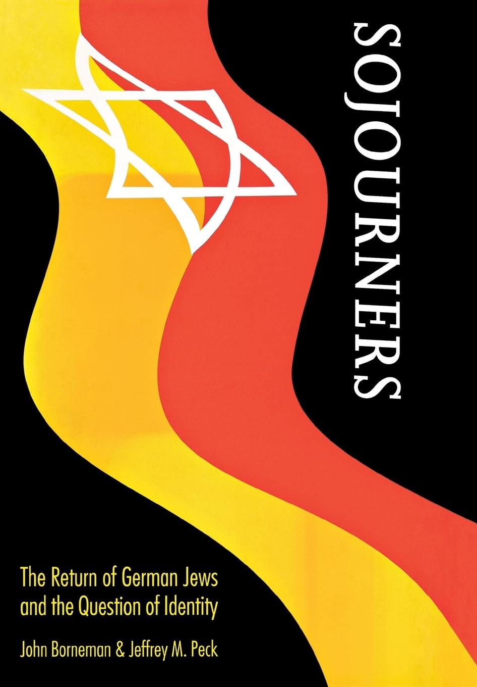 Sojourners: The Return Of German Jews And The Question Of Identity (Texts And Contexts),New