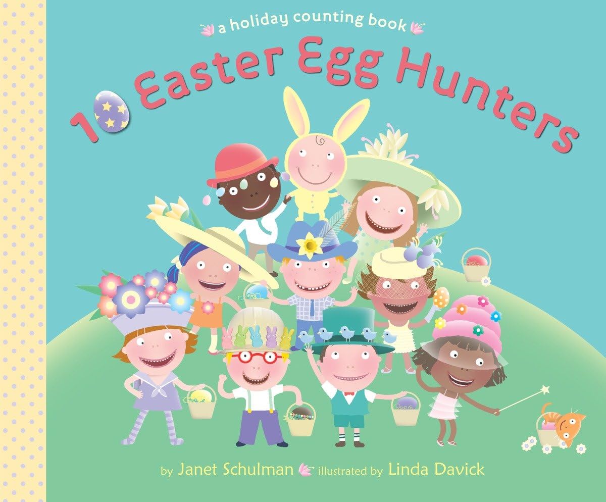 10 Easter Egg Hunters: A Holiday Counting Book,Used