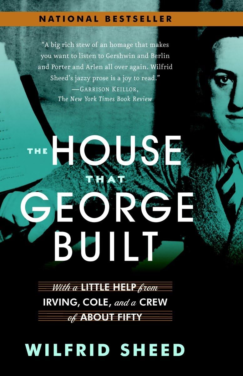 The House That George Built: With A Little Help From Irving, Cole, And A Crew Of About Fifty,Used