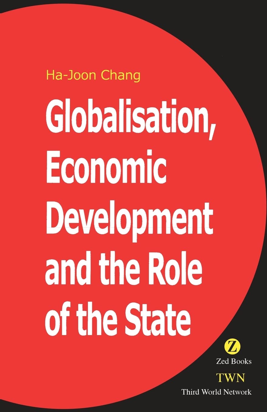 Globalisation, Economic Development & the Role of the State,Used