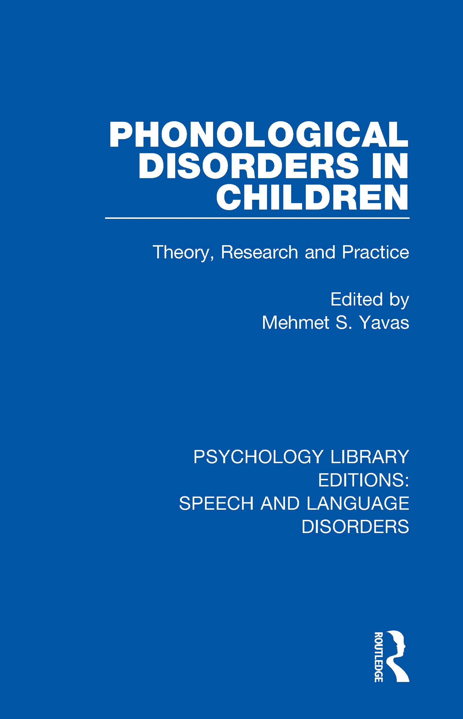 Phonological Disorders in Children (Psychology Library Editions: Speech and Language Disorders),Used