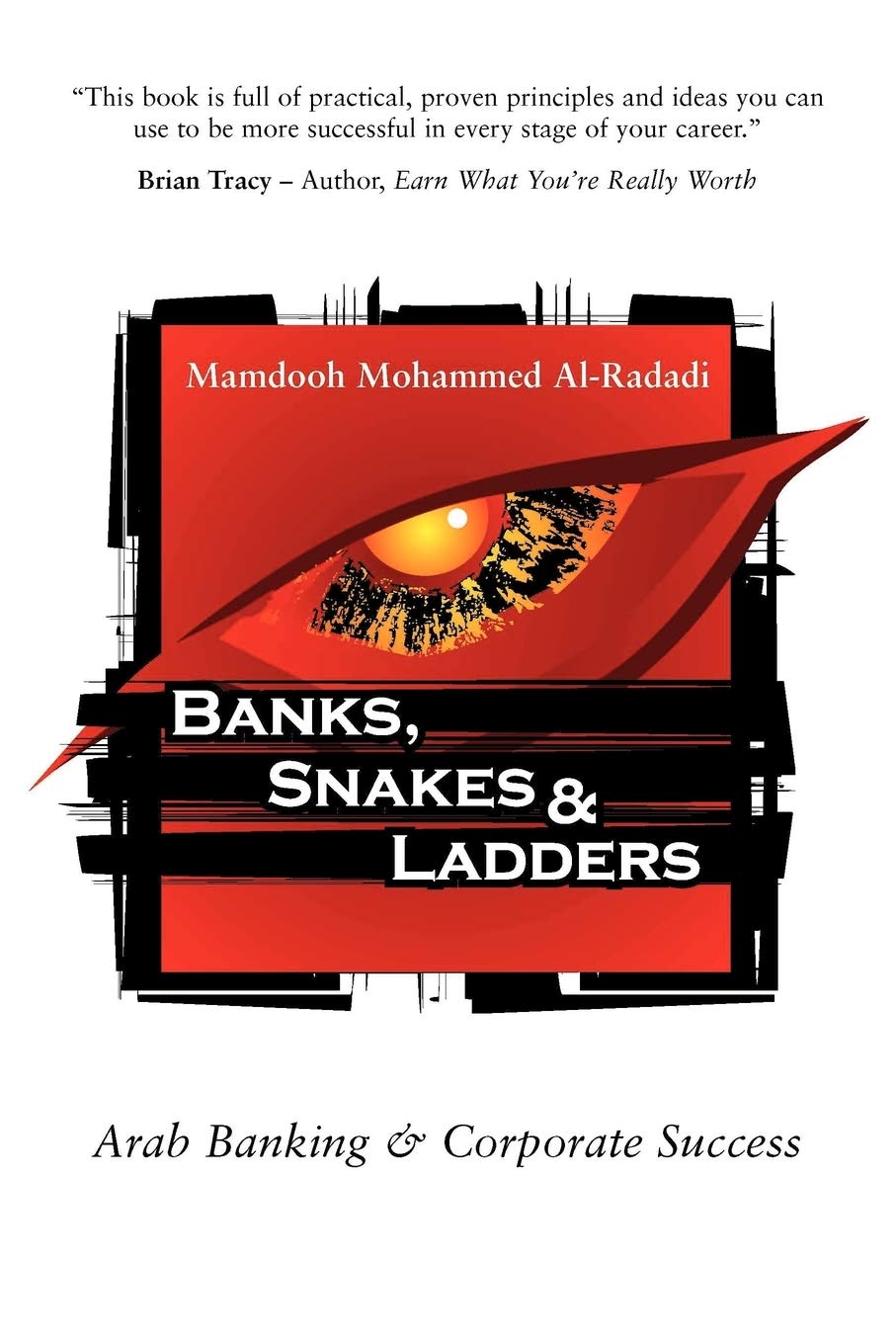 Banks, Snakes & Ladders: Arab Banking & Corporate Success,New