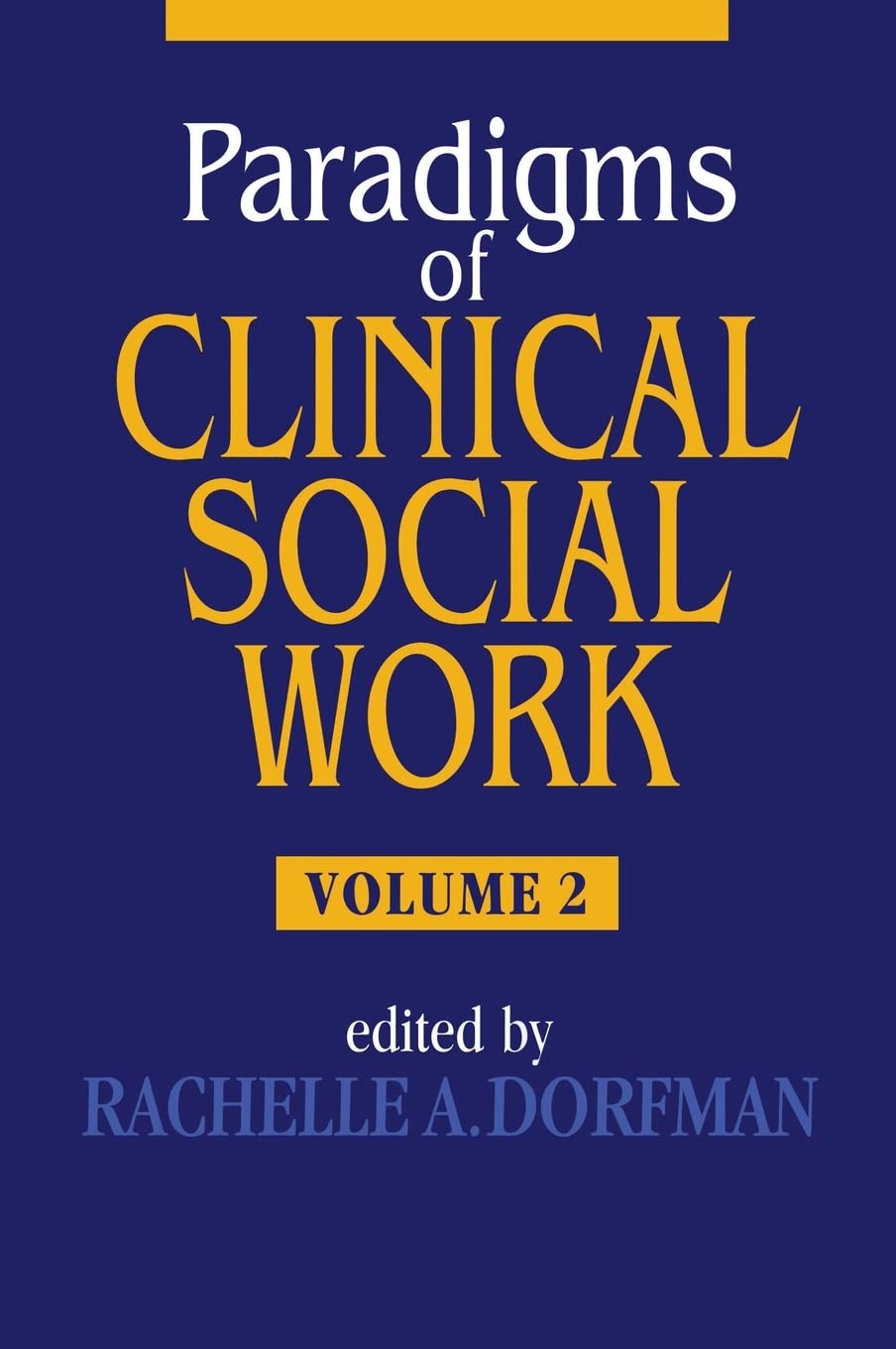 Paradigms Of Clinical Social Work Vol. 2,Used