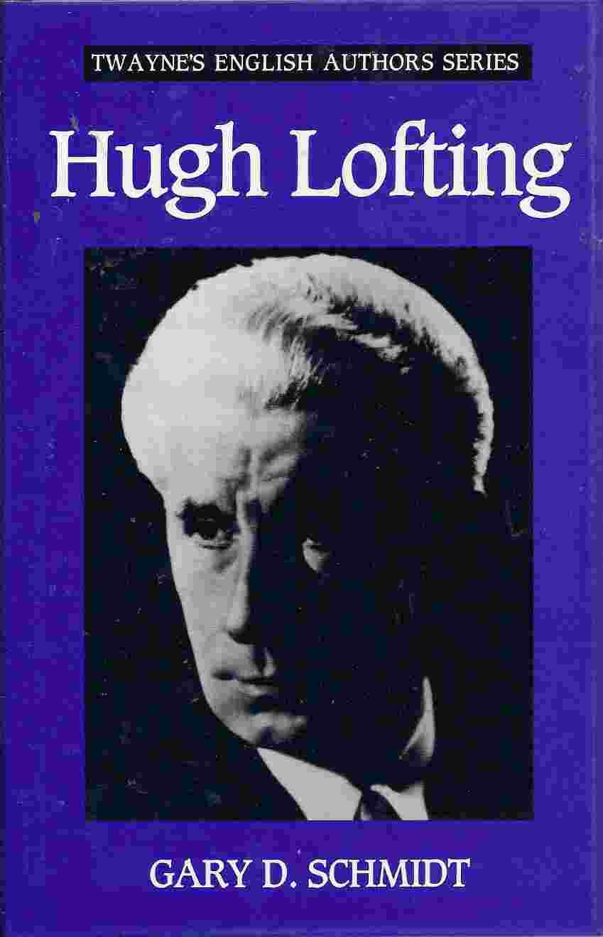 Hugh Lofting (Twayne'S English Authors Series)-used