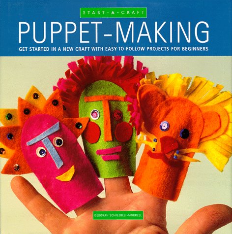 Puppets: Get Started in a New Craft With EasyToFollow Projects for Beginners (StartACraft Series),Used