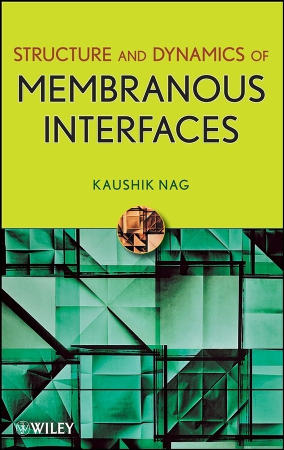 Structure And Dynamics Of Membranous Interfaces