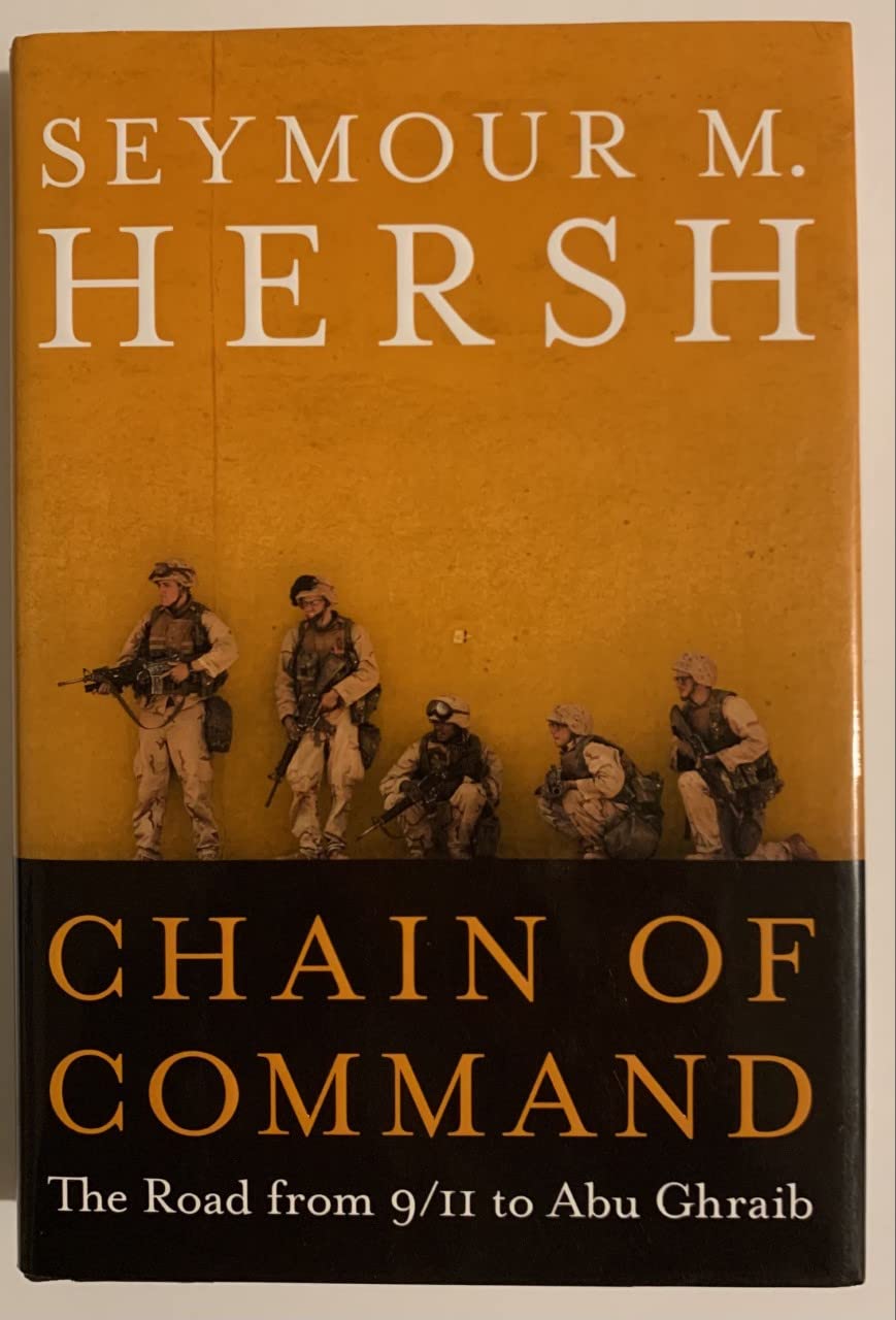Chain Of Command: The Road From 9/11 To Abu Ghraib,Used