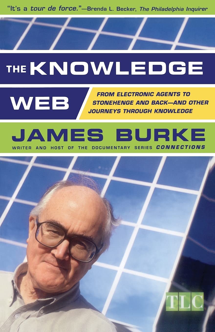 The Knowledge Web : From Electronic Agents to Stonehenge and Back  And Other Journeys Through Knowledge,Used