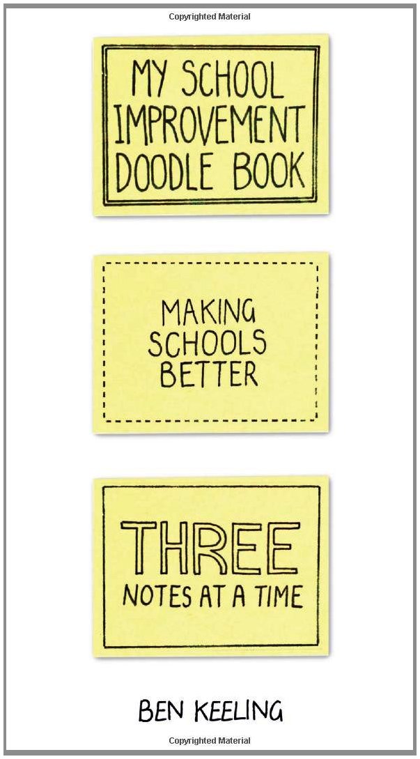 My School Improvement Doodle Book: Making Schools Better Three Notes At A Time,Used