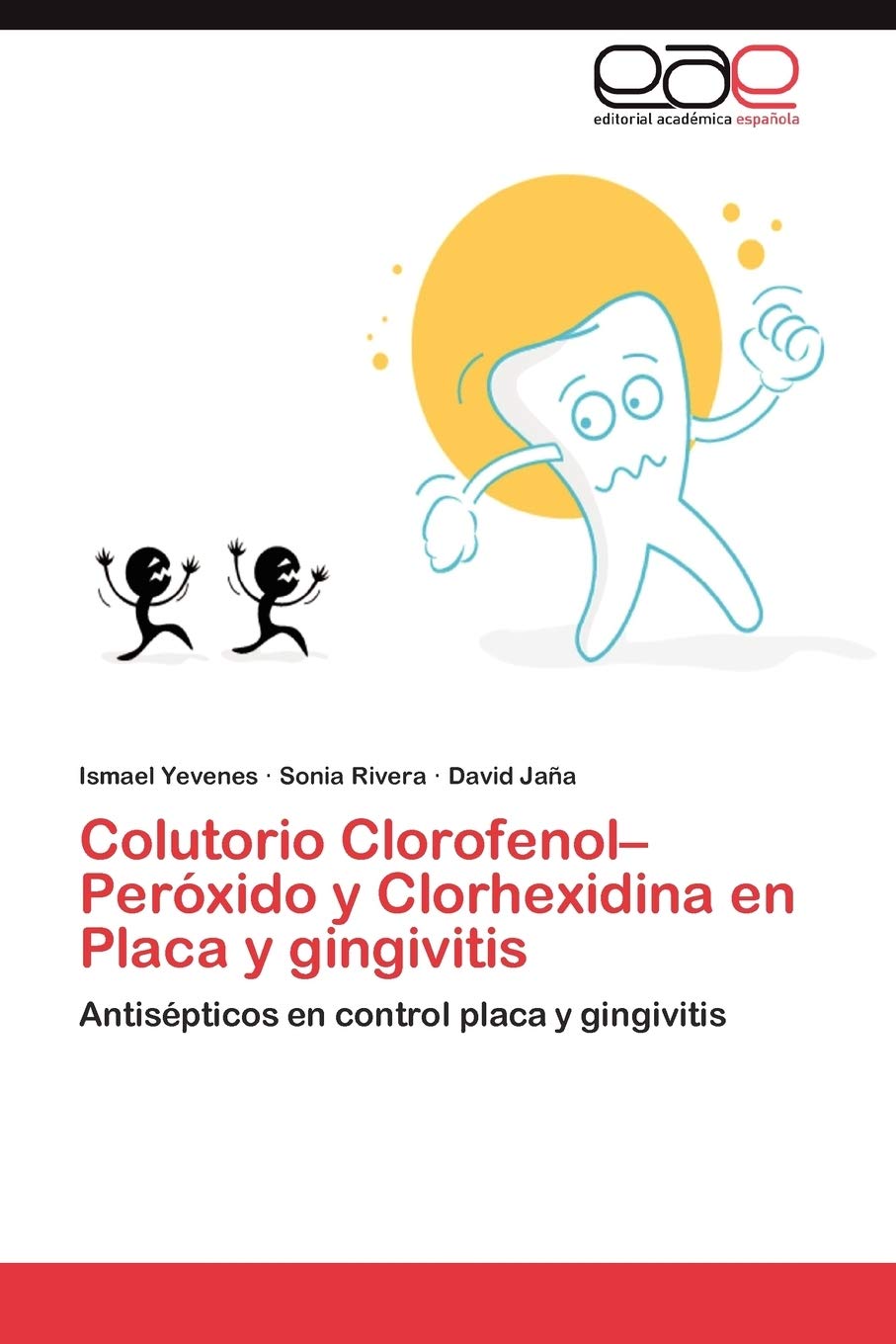 Colutorio Clorofenolperxido Y Clorhexidina En Placa Y Gingivitis: Antispticos En Control Placa Y Gingivitis (Spanish Editio,Used
