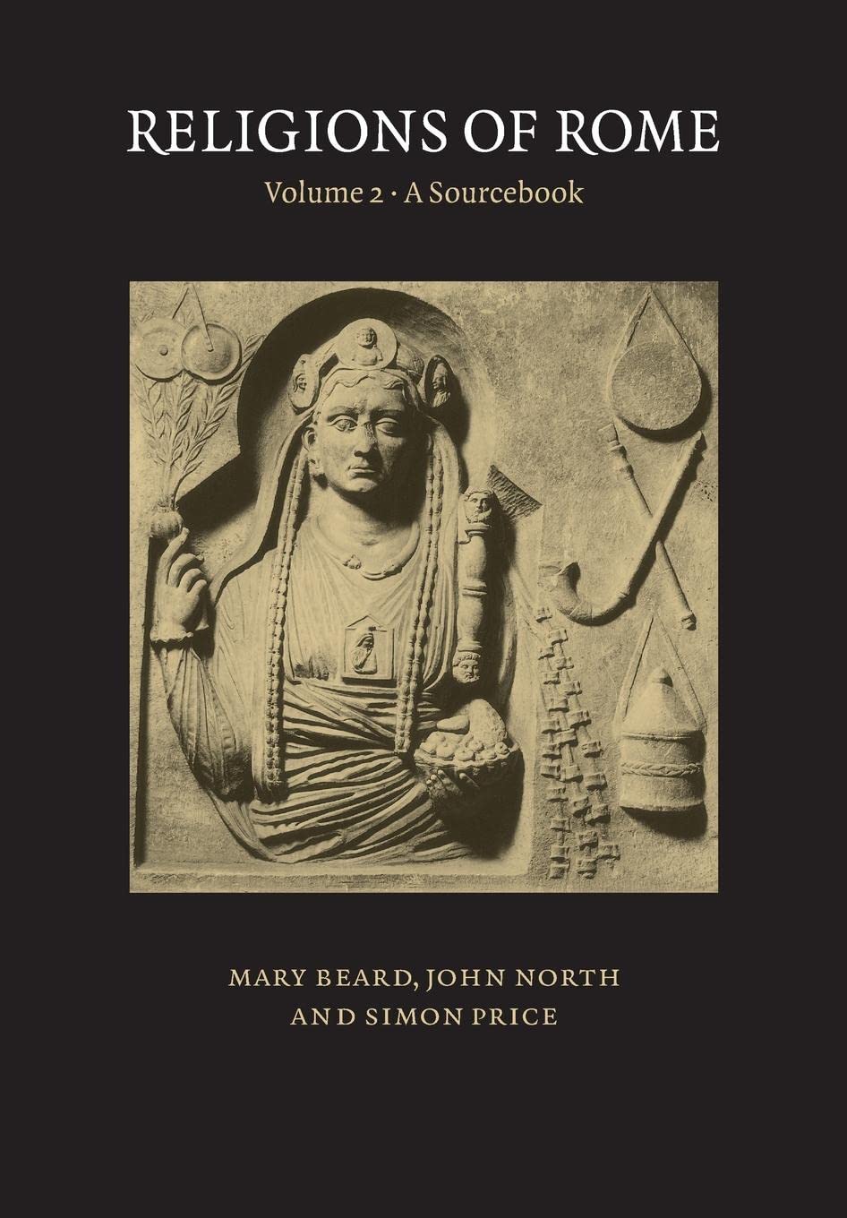 Religions of Rome: Volume 2: A Sourcebook,Used