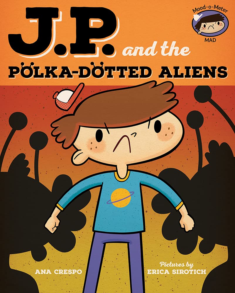 JP and the PolkaDotted Aliens: Feeling Angry (My Emotions and Me),Used