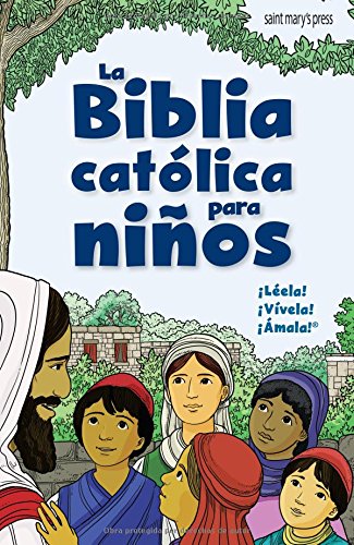 La Biblia Catolica Para Ninos (Spanish Edition),New