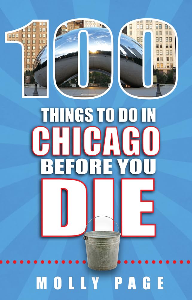 100 Things to Do in Chicago Before You Die,Used