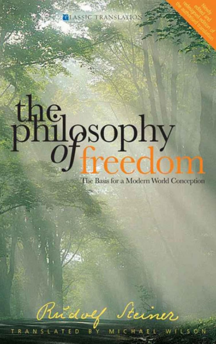 The Philosophy Of Freedom: The Basis For A Modern World Conception (Cw 4) (Classic Translations),Used