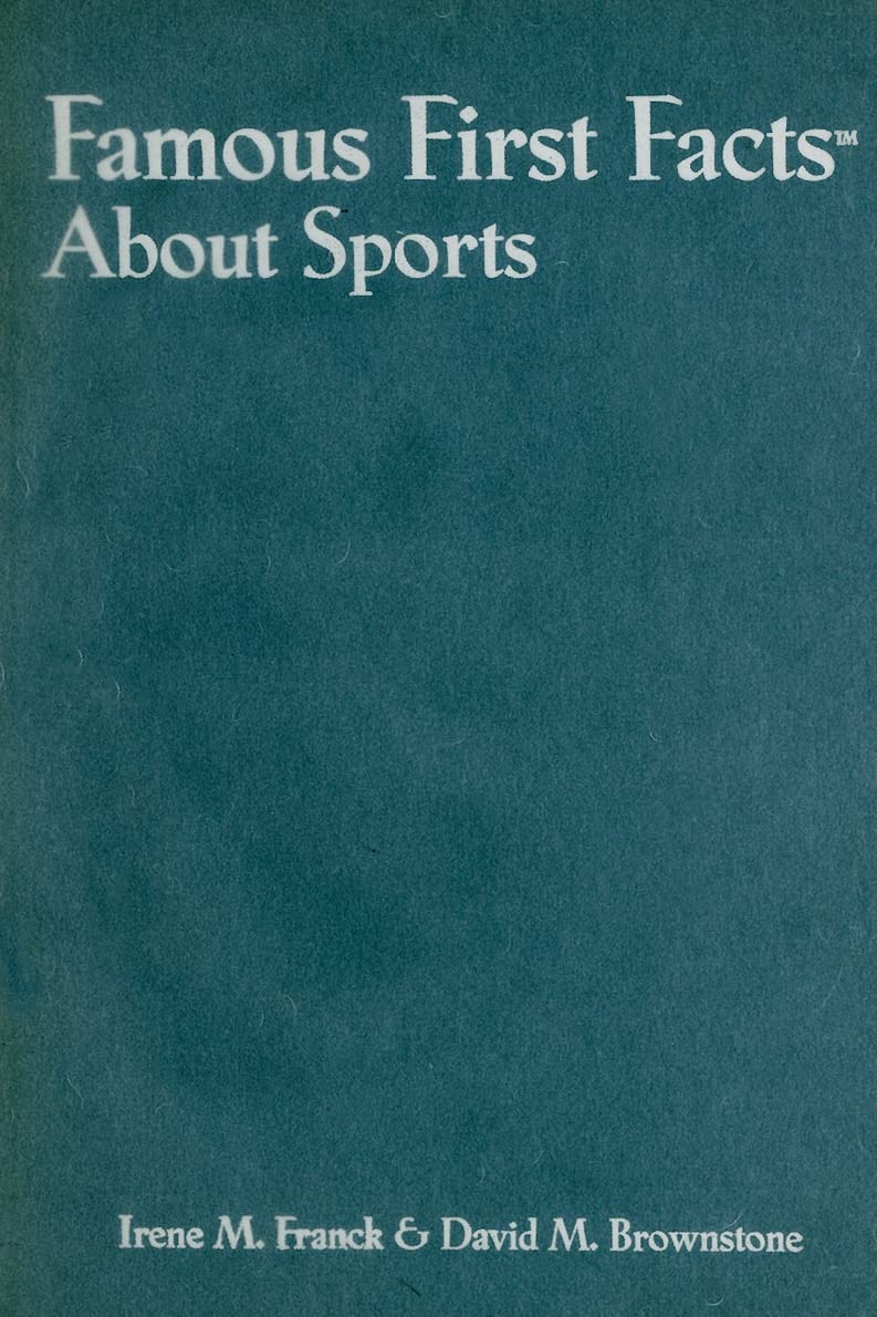 Famous First Facts About Sports,Used