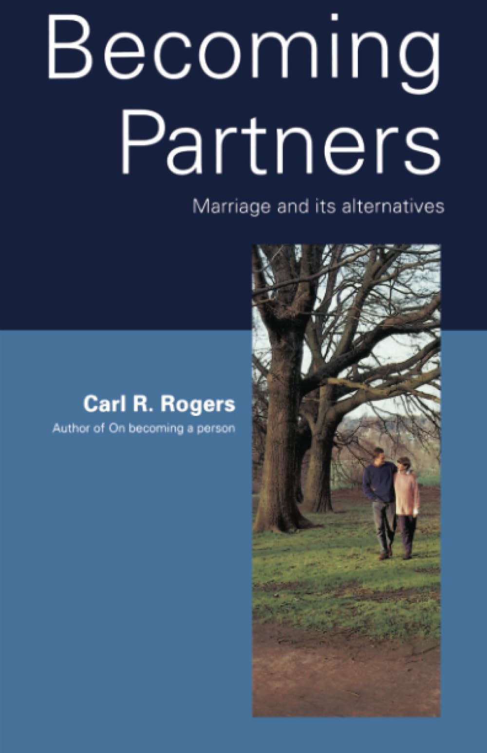 Becoming Partners: Marriage and Its Alternatives (Psychology/selfhelp),Used