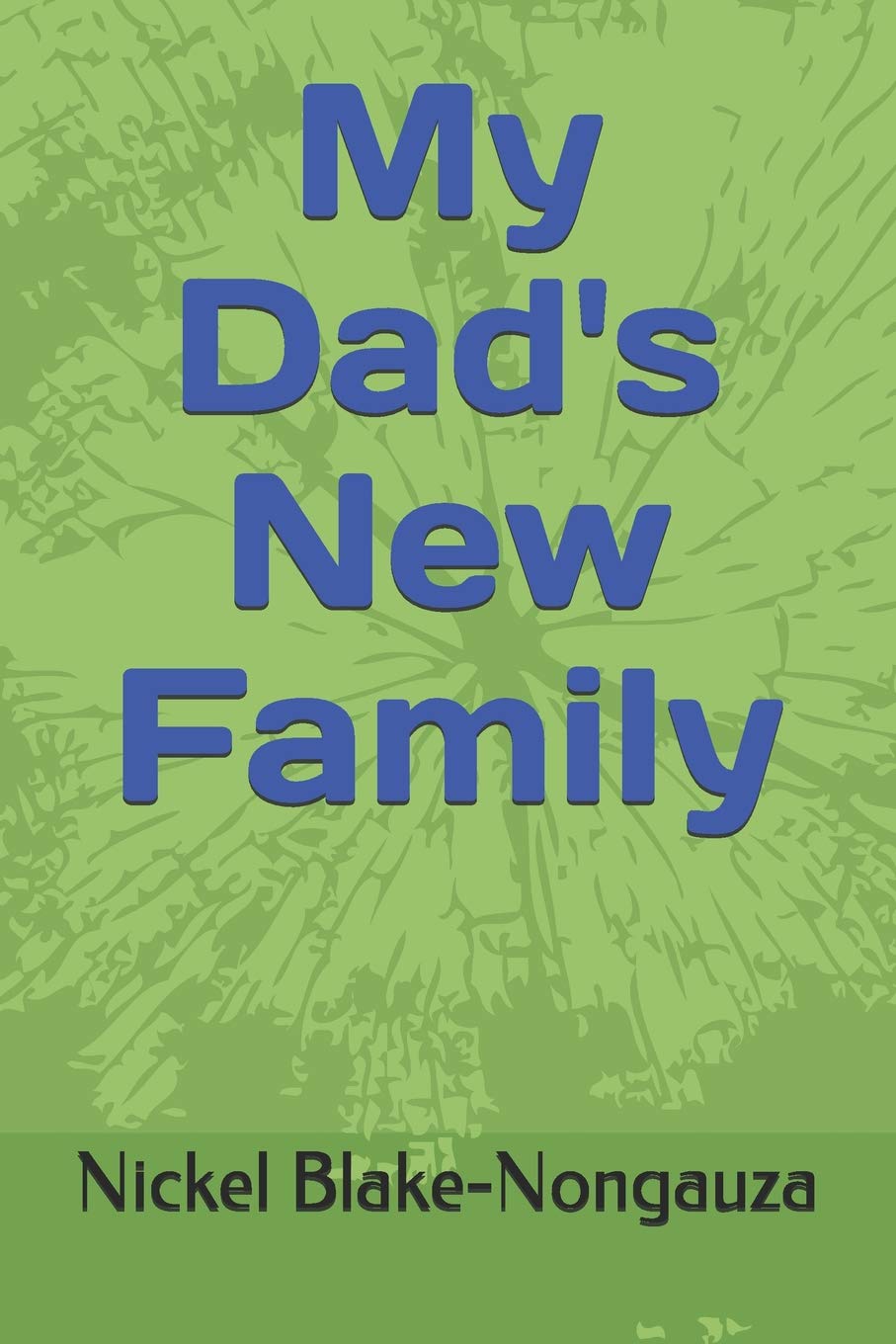 My Dad's New Family,Used