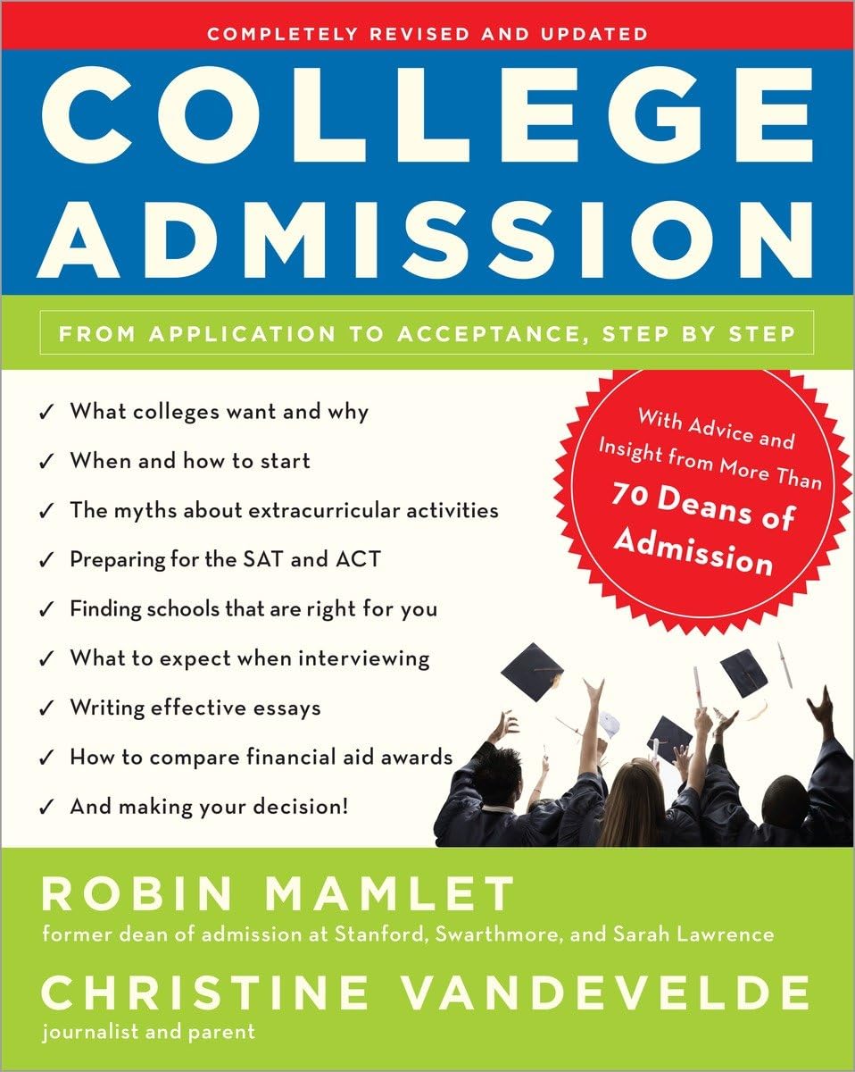 College Admission: From Application To Acceptance, Step By Step,New