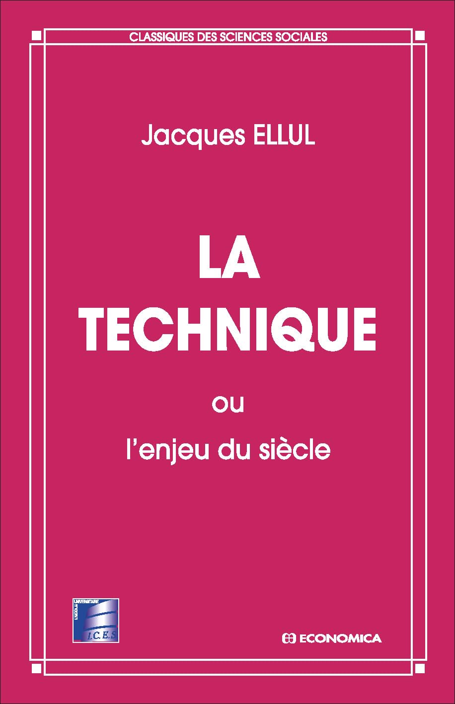 La Technique Ou L'Enjeu Du Sicle,Used