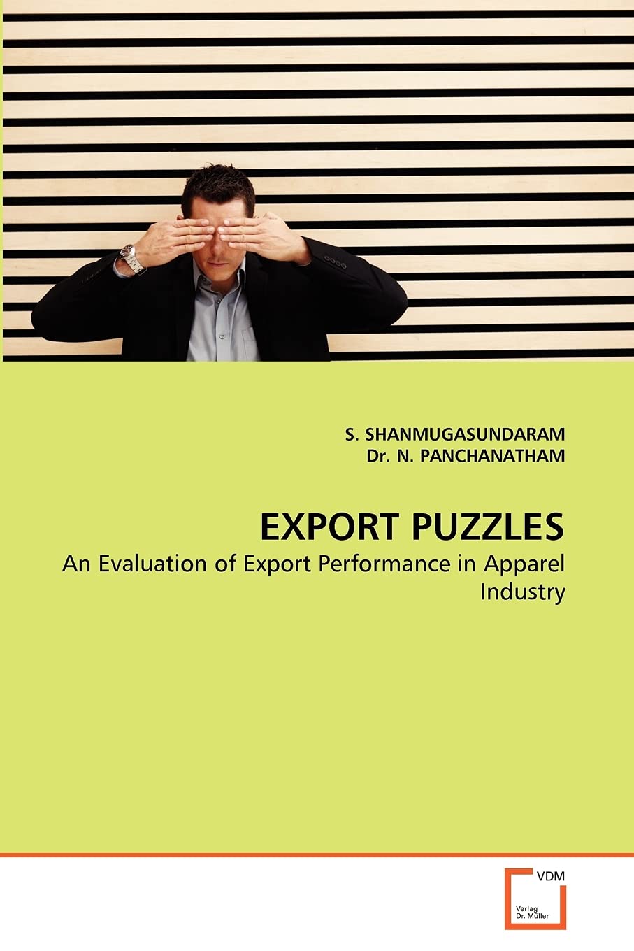 EXPORT PUZZLES: An Evaluation of Export Performance in Apparel Industry,Used