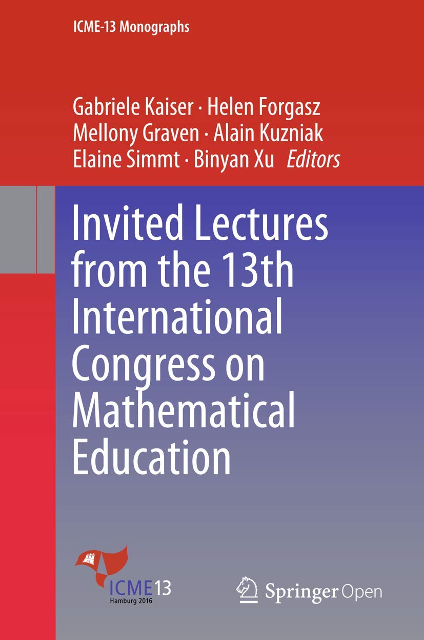 Invited Lectures from the 13th International Congress on Mathematical Education (ICME13 Monographs),Used